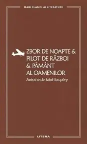 Zbor de noapte. Pilot de razboi. Pamant al oamenilor