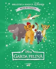 Garda felina. Biblioteca magica Disney