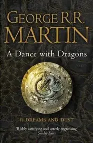 Dance With Dragons (Part One): Dreams and Dust