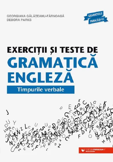 Exercitii si teste de gramatica engleza. Timpurile verbale (resigilat)