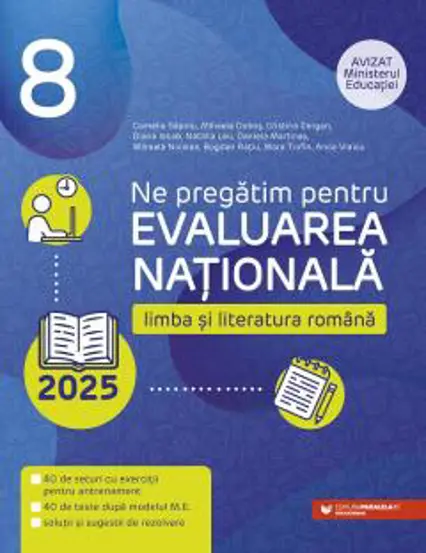 EVALUARE NATIONALA 2025. CLS. VIII. LIMBA SI LITERATURA ROMANA (resigilat)