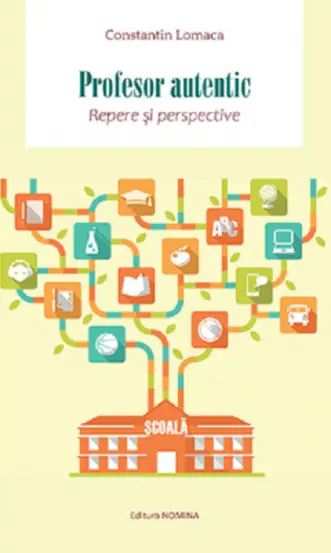 Profesor autentic. Repere si perspective (resigilat)