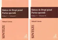 Sinteze de Drept penal. Partea speciala Vol.1 + Vol.2 Ed.5 (resigilat)