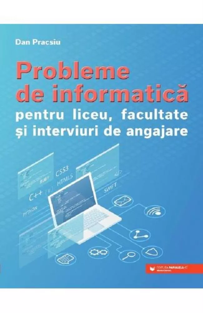 Probleme de informatica pentru liceu, facultate si interviuri de angajare (resigilat)