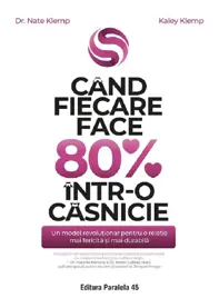 Cand fiecare face 80% intr-o casnicie (resigilat)