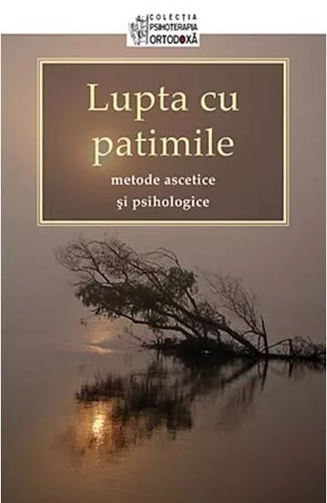 Lupta cu patimile (resigilat)