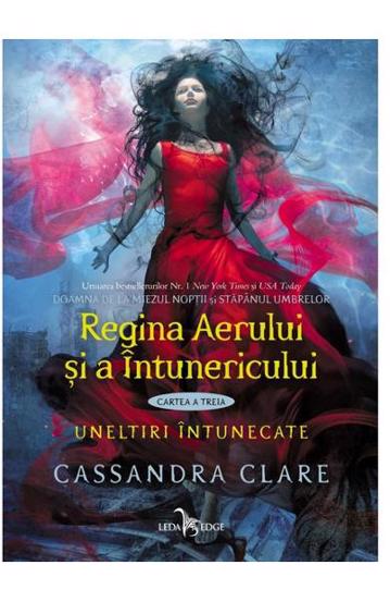 Regina Aerului si a Intunericului. Seria Uneltiri intunecate Vol.3 (resigilat)