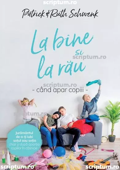 La bine si la rau cand apar copii (resigilat)