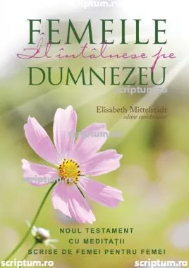 Femeile Il intalnesc pe Dumnezeu ed. 2 (resigilat)