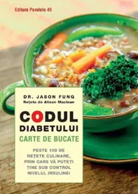 Codul diabetului. Carte de bucate (resigilat)