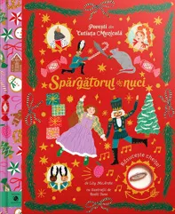 Spargatorul de nuci. Povesti din cutiuta muzicala (resigilat)