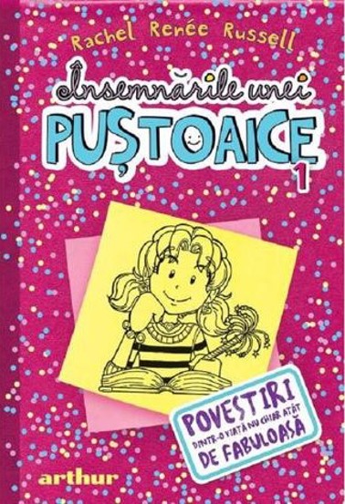 Povestiri dintr-o viata nu chiar atat de fabuloasa. Seria Insemnarile unei pustoaice Vol.1