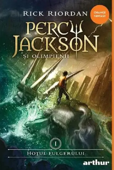 Hotul Fulgerului. Seria Percy Jackson si Olimpienii Vol.1