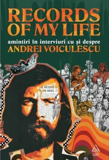 Records of my life. Amintiri in interviuri cu si despre Andrei Voiculescu