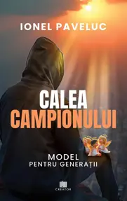 Calea campionului. Model pentru generatii