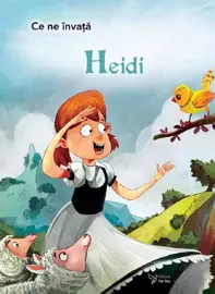 Ce ne invata: Heidi