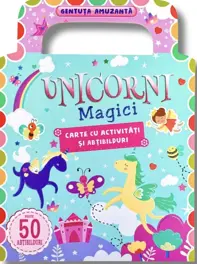 UNICORNI MAGICI - CARTE CU ACTIVITATI - GENTUTA AMUZANTA