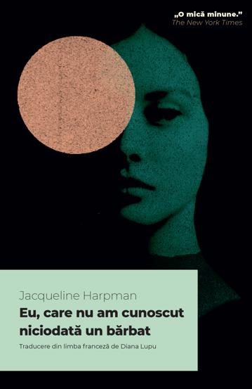 Eu, care nu am cunoscut niciodata un barbat