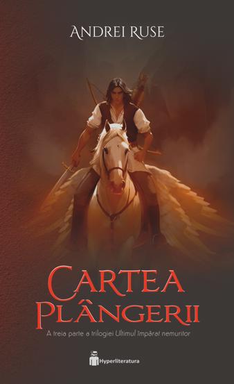 Cartea Plangerii. Seria Ultimul imparat nemuritor Vol.3