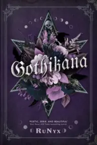 Gothikana: A Dark Academia Gothic Romance: TikTok Made Me Buy It!