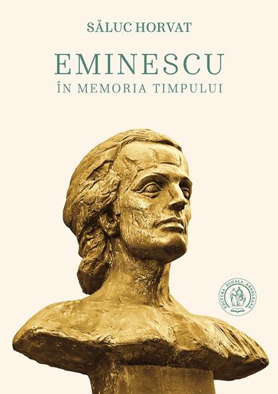 Eminescu in memoria timpului