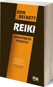 REIKI. Adevarata poveste