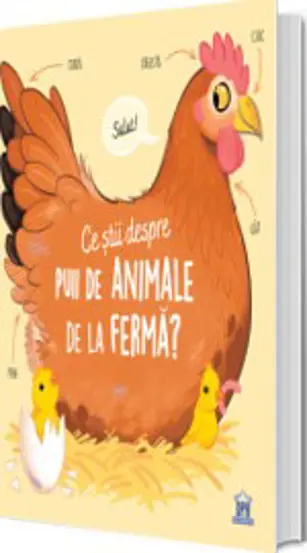 Ce stii despre puii de animale de la ferma