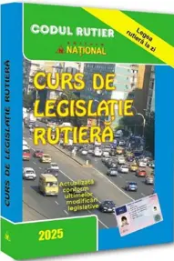 Curs de legislatie rutiera 2025