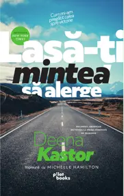 Lasa-ti mintea sa alerge