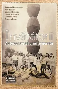 Invatatorii. Autoportretul unei generatii