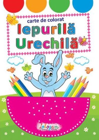 Iepurila urechila. Carte de colorat