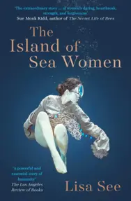 The Island of Sea Women : &#39;Beautifully rendered&#39; -Jodi Picoult