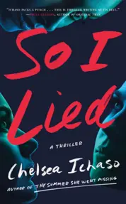 So I Lied : A Thriller