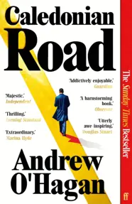 Caledonian Road : The Sunday Times bestseller