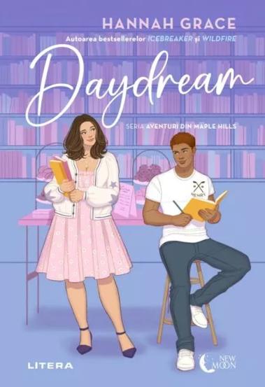 Daydream. Seria Aventuri din Maple Hills Vol.3