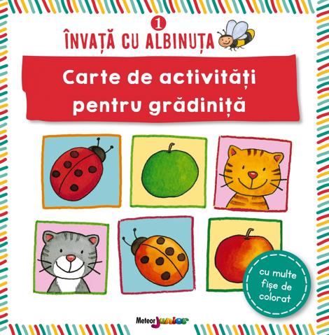 Carte de activitati pentru gradinita. Invata cu albinuta Vol. 1