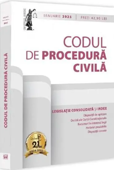 Codul de procedura civila. Ianuarie 2025