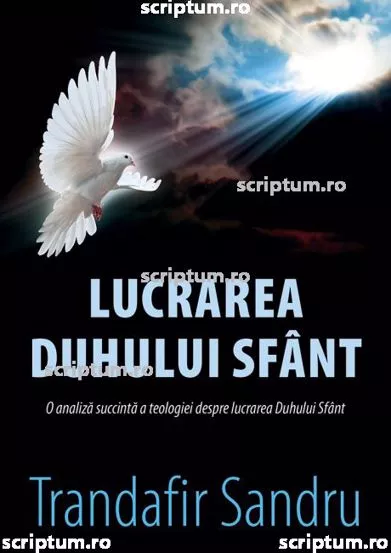Lucrarea Duhului Sfant (resigilat)