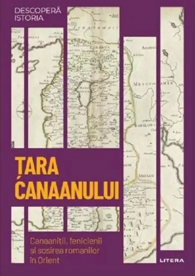 Descopera Istoria. Tara Canaanului