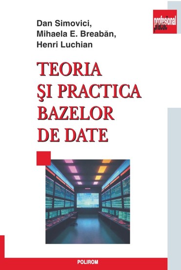 Teoria si practica bazelor de date