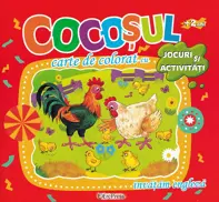 Carte de colorat cu jocuri si activitati: Cocosul