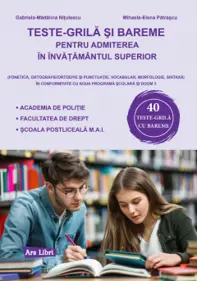 Teste-grilă și bareme pentru admiterea în învățământul superior