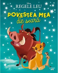 Povestea mea de seara. Regele Leu (resigilat)