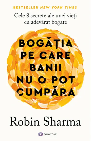 Bogatia pe care banii nu o pot cumpara (resigilat)
