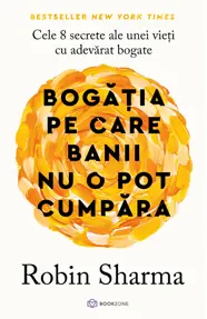 Bogăția pe care banii nu o pot cumpăra (resigilat)
