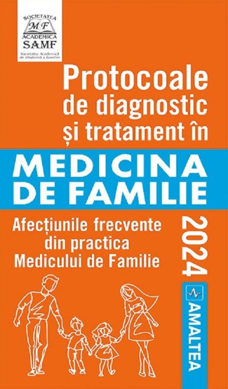 Protocoale de diagnostic si tratament in medicina de familie 2024 Vol.1