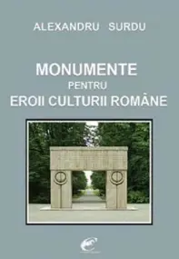 Monumente pentru eroii culturii romane