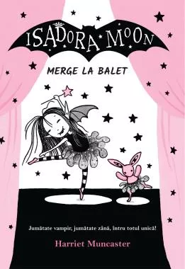 Isadora Moon merge la balet (resigilat)