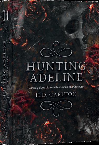 Hunting Adeline. Seria fenomen Cat and Mouse Vol.2 (resigilat)