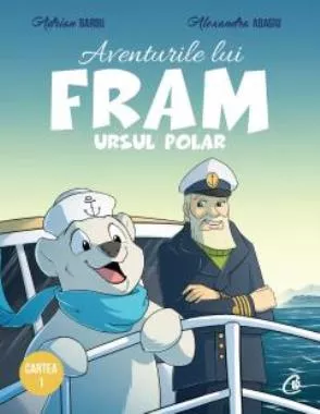 Aventurile lui Fram, ursul polar. Cartea 1 (resigilat)